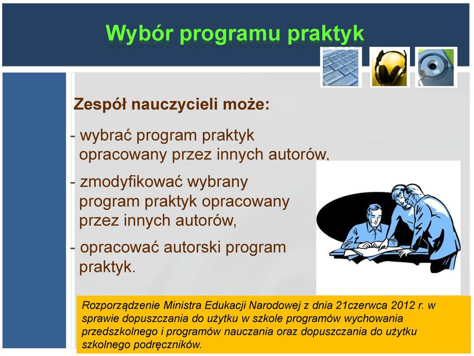 Rozporządzenie Ministra Edukacji Narodowej z dnia 21czerwca 2012 r.