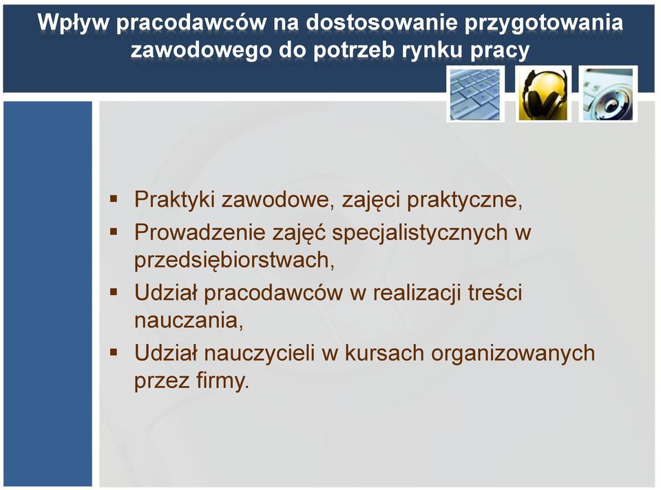 specjalistycznych w przedsiębiorstwach, Udział pracodawców w