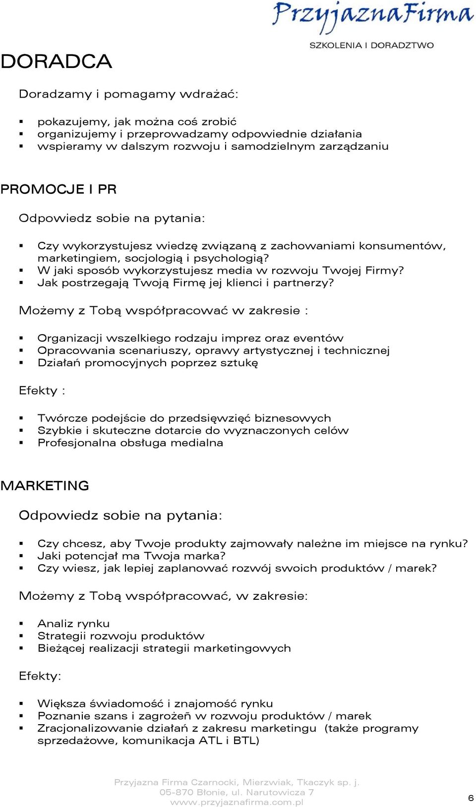 Jak postrzegają Twoją Firmę jej klienci i partnerzy?