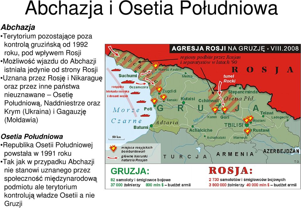 Południową, Naddniestrze oraz Krym (Ukraina) i Gagauzję (Mołdawia) Osetia Południowa Republika Osetii Południowej powstała w 1991