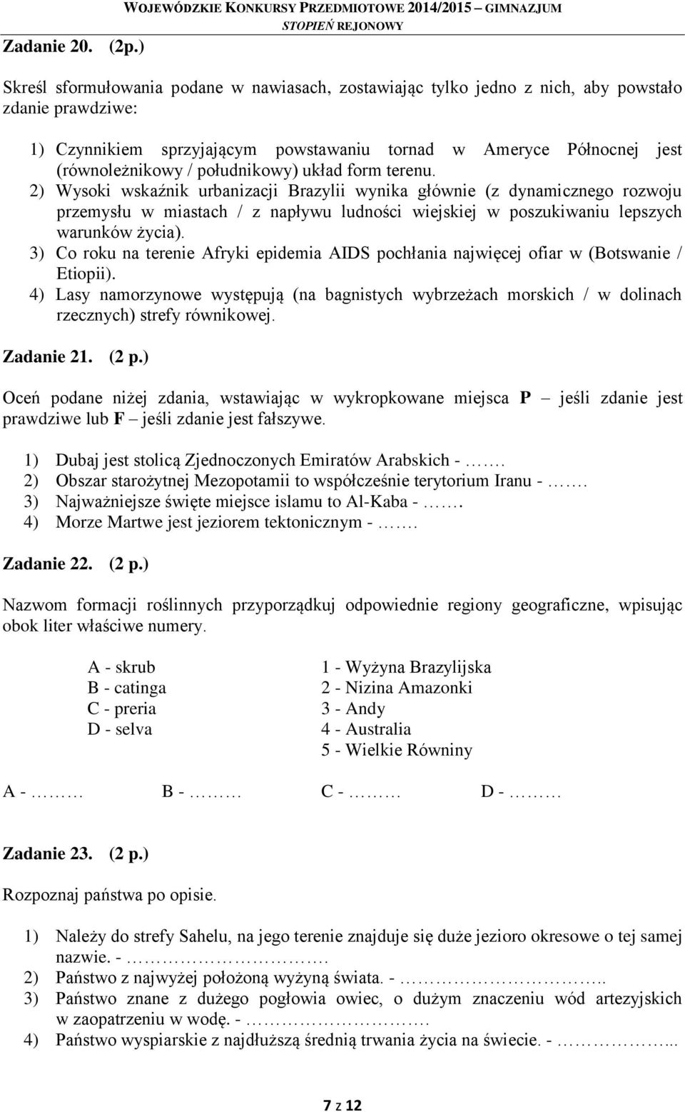 południkowy) układ form terenu.