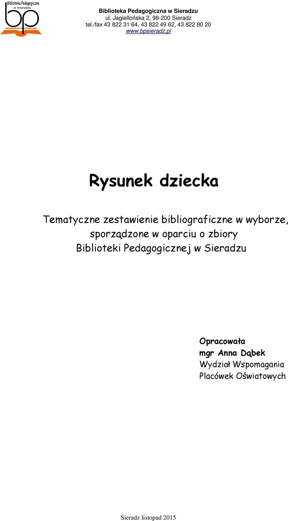 o zbiory Biblioteki Pedagogicznej w Sieradzu