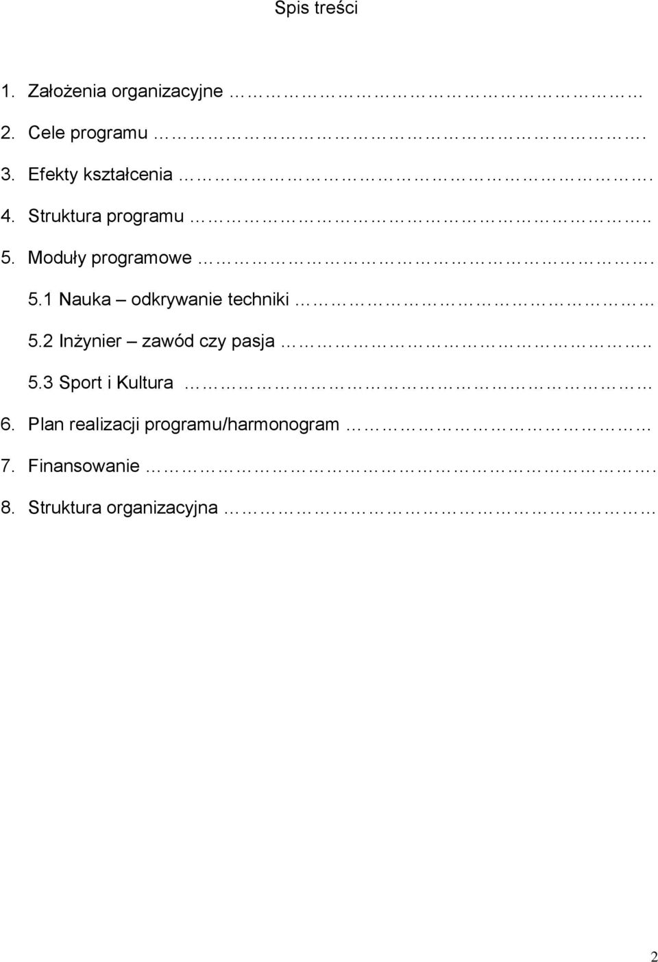 Moduły programowe. 5.1 Nauka odkrywanie techniki 5.