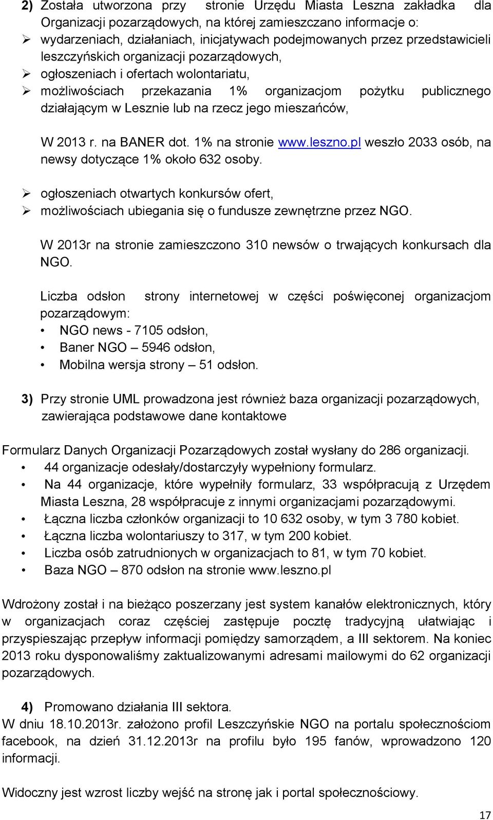 mieszańców, W 2013 r. na BANER dot. 1% na stronie www.leszno.pl weszło 2033 osób, na newsy dotyczące 1% około 632 osoby.