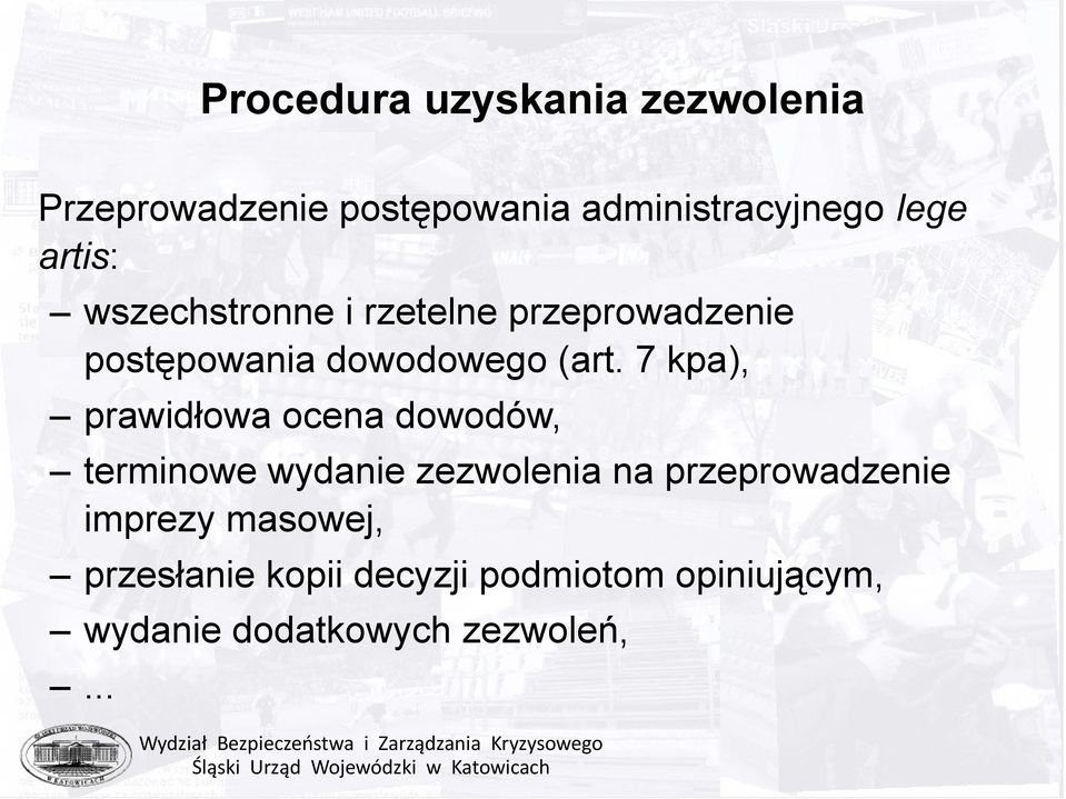 7 kpa), prawidłowa ocena dowodów, terminowe wydanie zezwolenia na przeprowadzenie