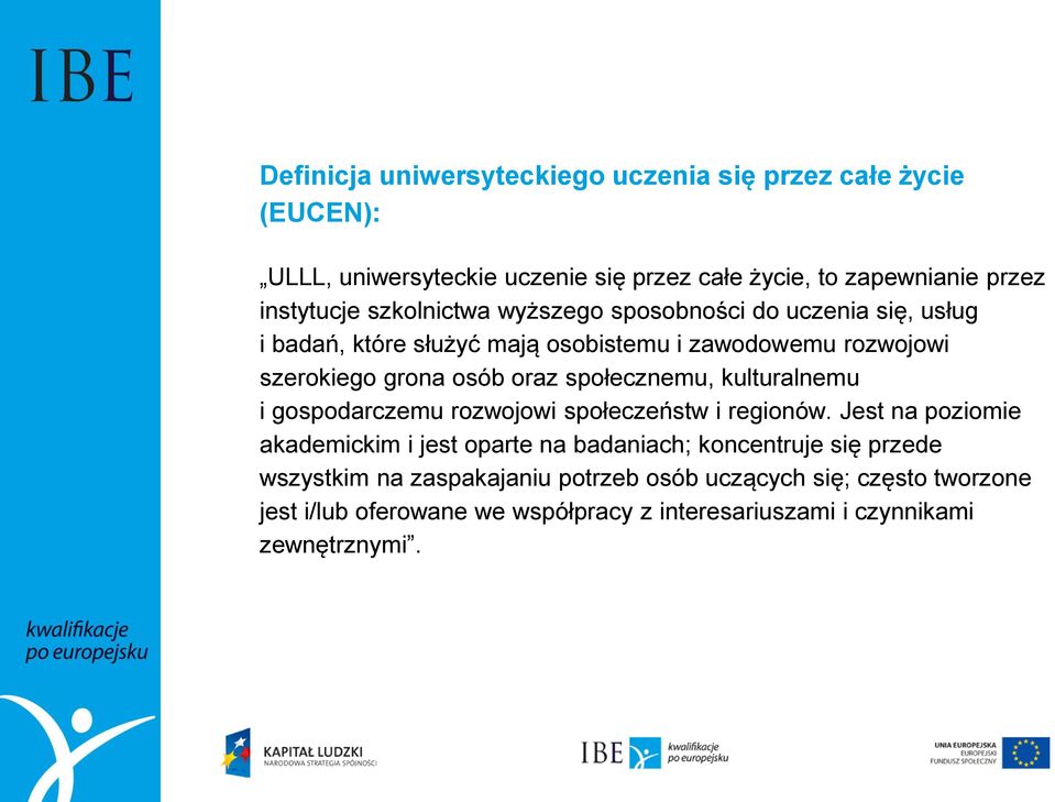 społecznemu, kulturalnemu i gospodarczemu rozwojowi społeczeństw i regionów.