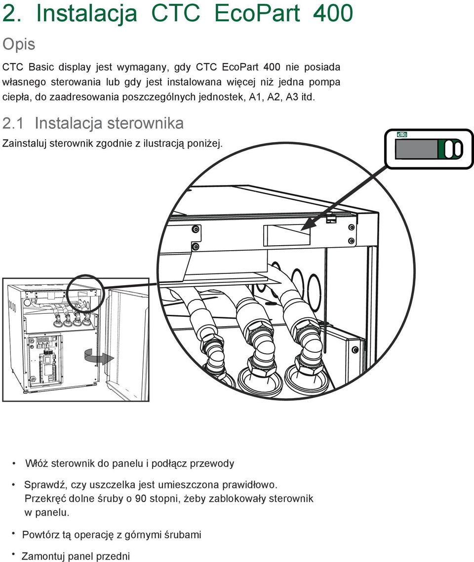 1 Instalacja sterownika Zainstaluj sterownik zgodnie z ilustracją poniżej.