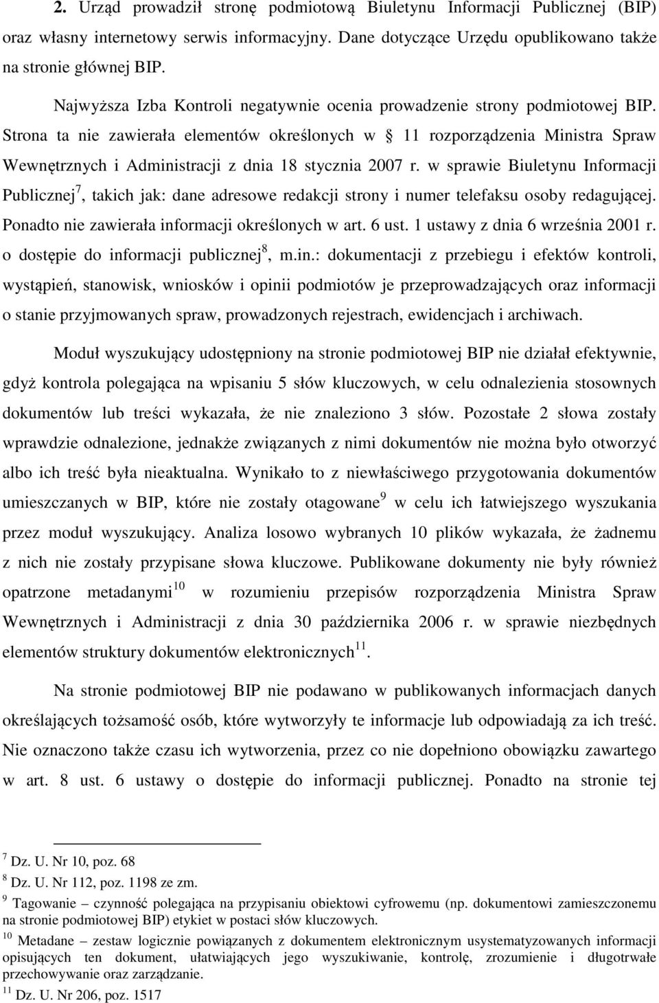 Strona ta nie zawierała elementów określonych w 11 rozporządzenia Ministra Spraw Wewnętrznych i Administracji z dnia 18 stycznia 2007 r.