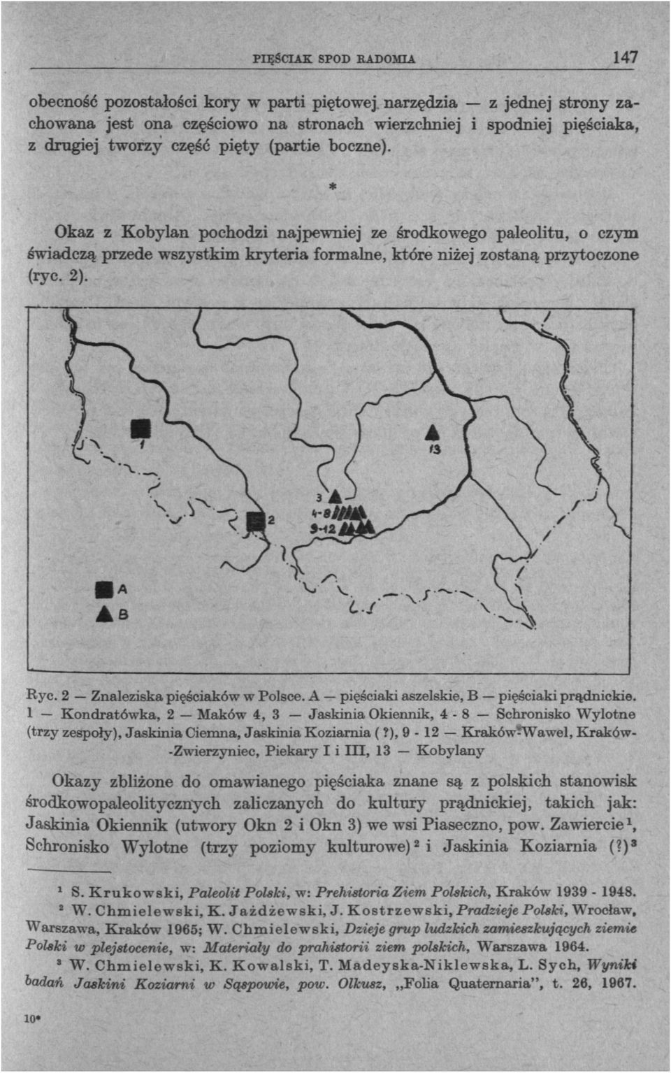 2 Znaleziska pięściaków w Polsce. A pięściaki aszelskie, В pięściaki prądnickie.