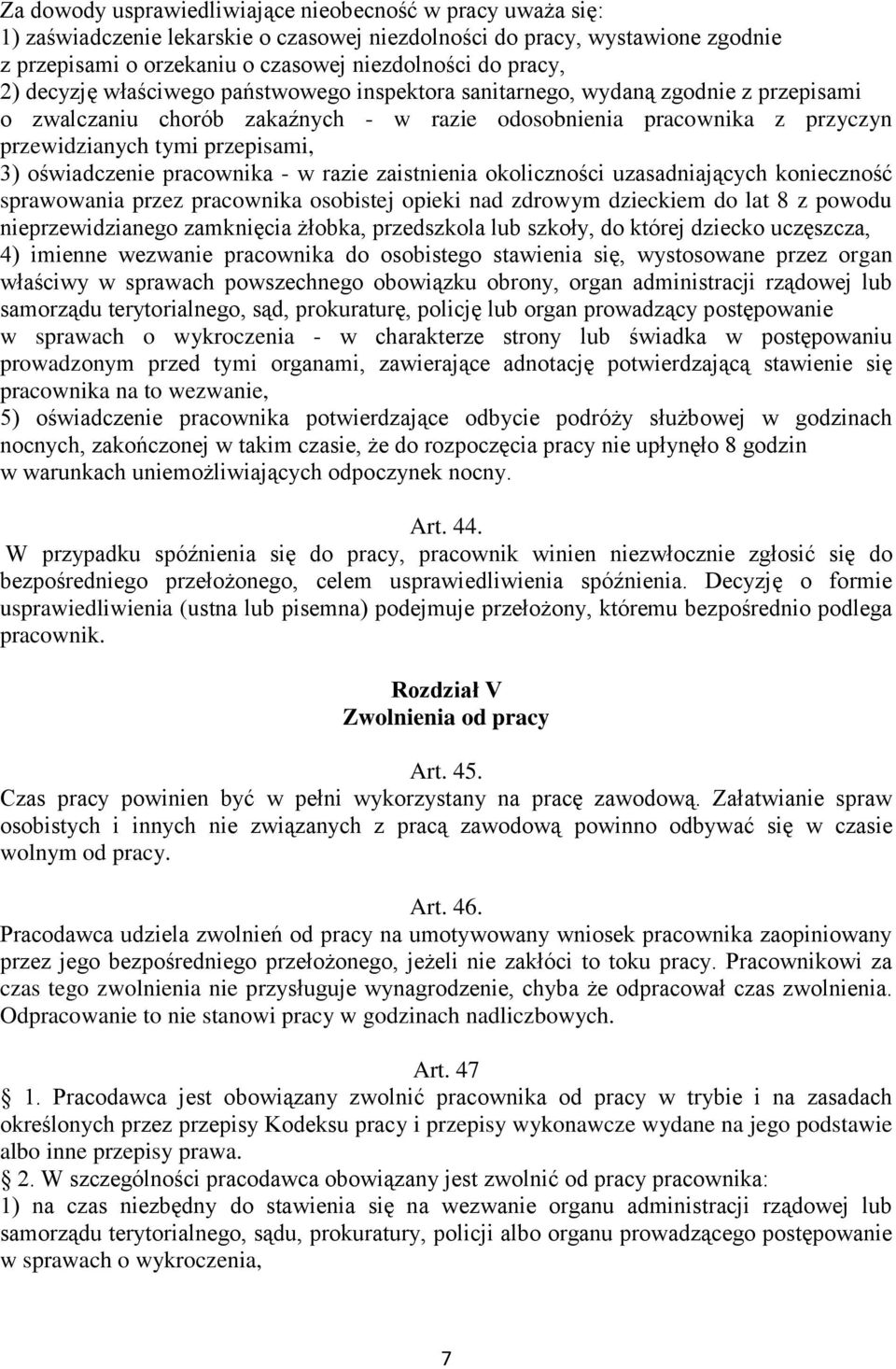 oświadczenie pracownika - w razie zaistnienia okoliczności uzasadniających konieczność sprawowania przez pracownika osobistej opieki nad zdrowym dzieckiem do lat 8 z powodu nieprzewidzianego