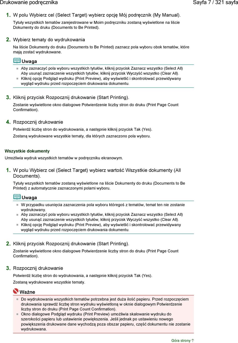 Wybierz tematy do wydrukowania Na liście Dokumenty do druku (Documents to Be Printed) zaznacz pola wyboru obok tematów, które mają zostać wydrukowane.