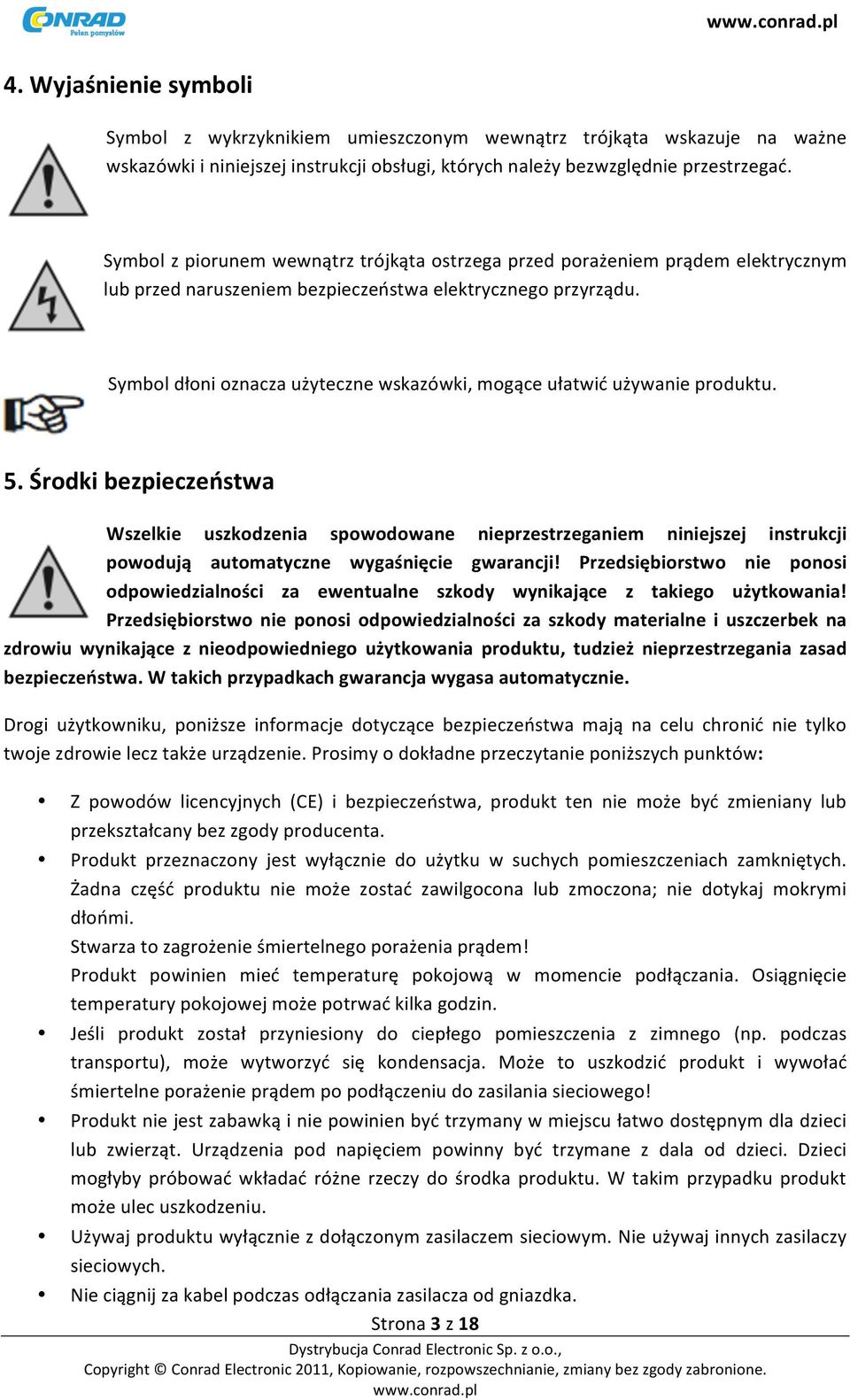 Symbol dłoni oznacza użyteczne wskazówki, mogące ułatwić używanie produktu. 5.