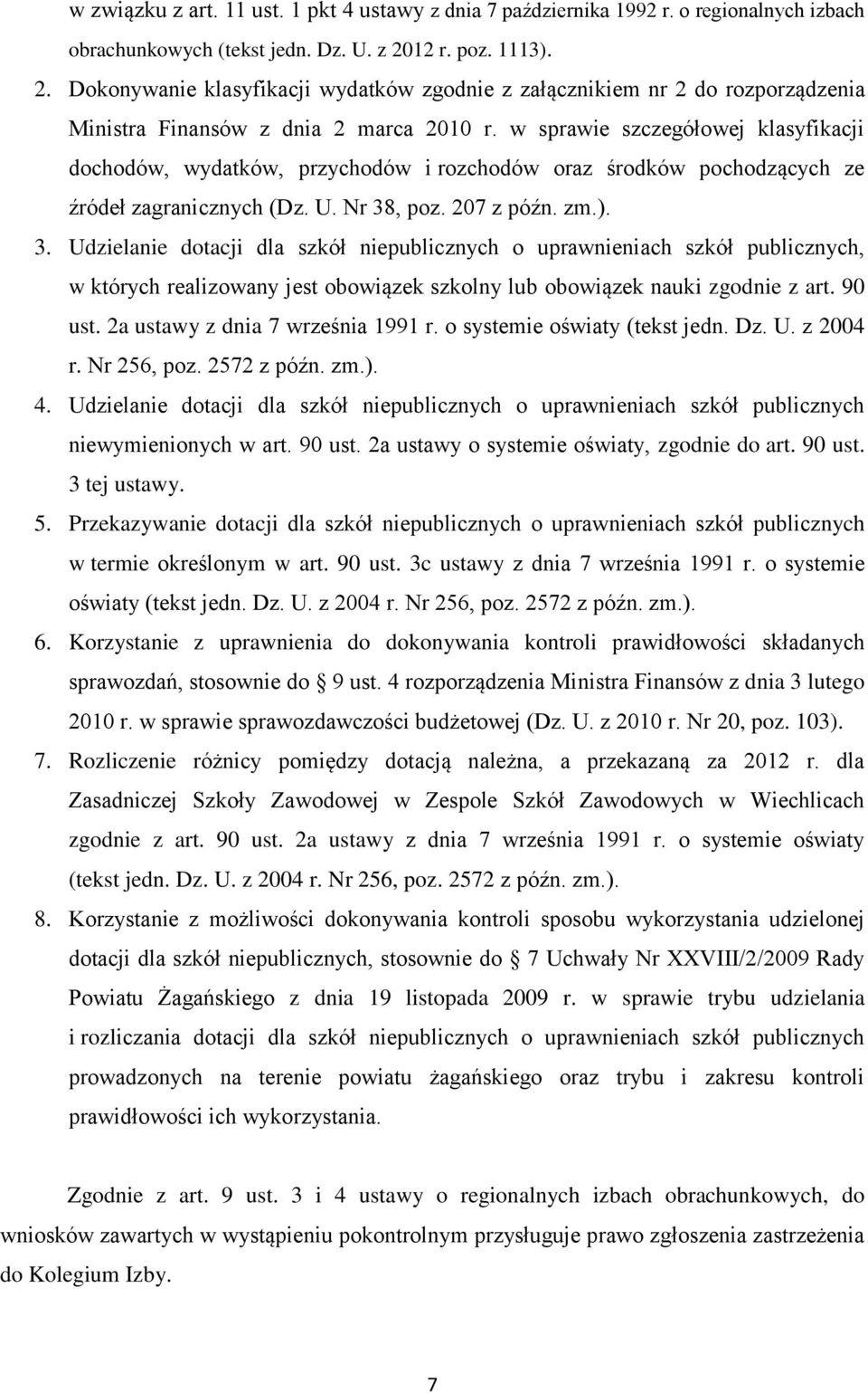 w sprawie szczegółowej klasyfikacji dochodów, wydatków, przychodów i rozchodów oraz środków pochodzących ze źródeł zagranicznych (Dz. U. Nr 38