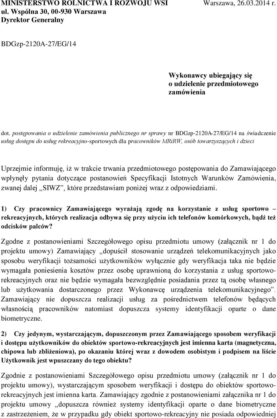 postępowania o udzielenie zamówienia publicznego nr sprawy nr BDGzp-2120A-27/EG/14 na świadczenie usług dostępu do usług rekreacyjno-sportowych dla pracowników MRiRW, osób towarzyszących i dzieci