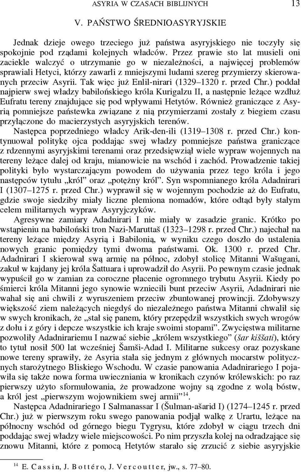Asyrii. Tak wie c juz Enlil-nirari (1329 1320 r. przed Chr.