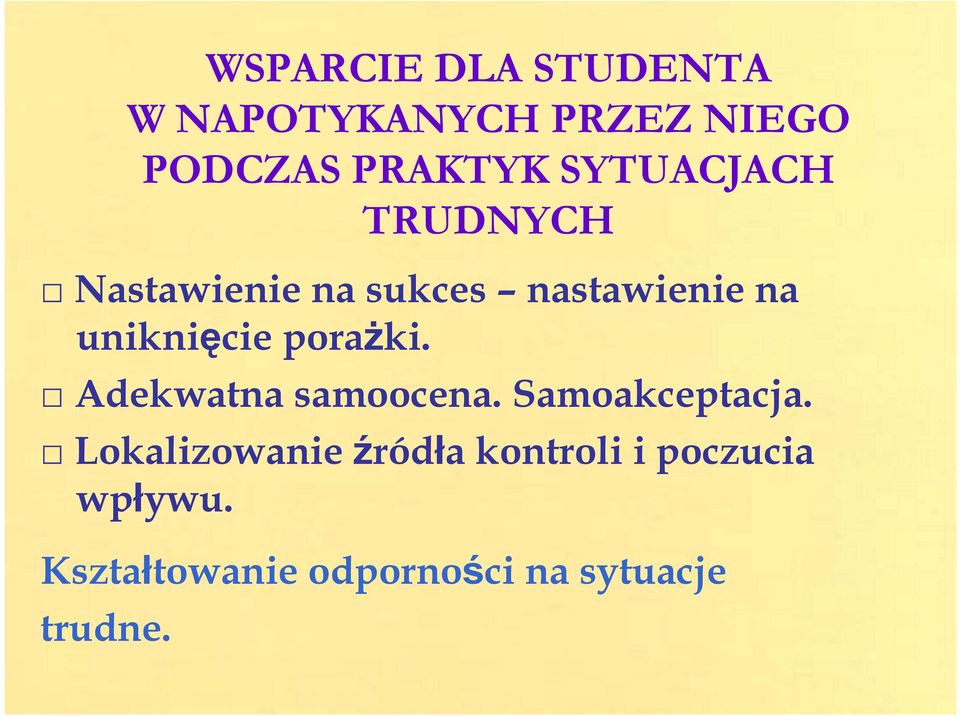 porażki. Adekwatna samoocena. Samoakceptacja.