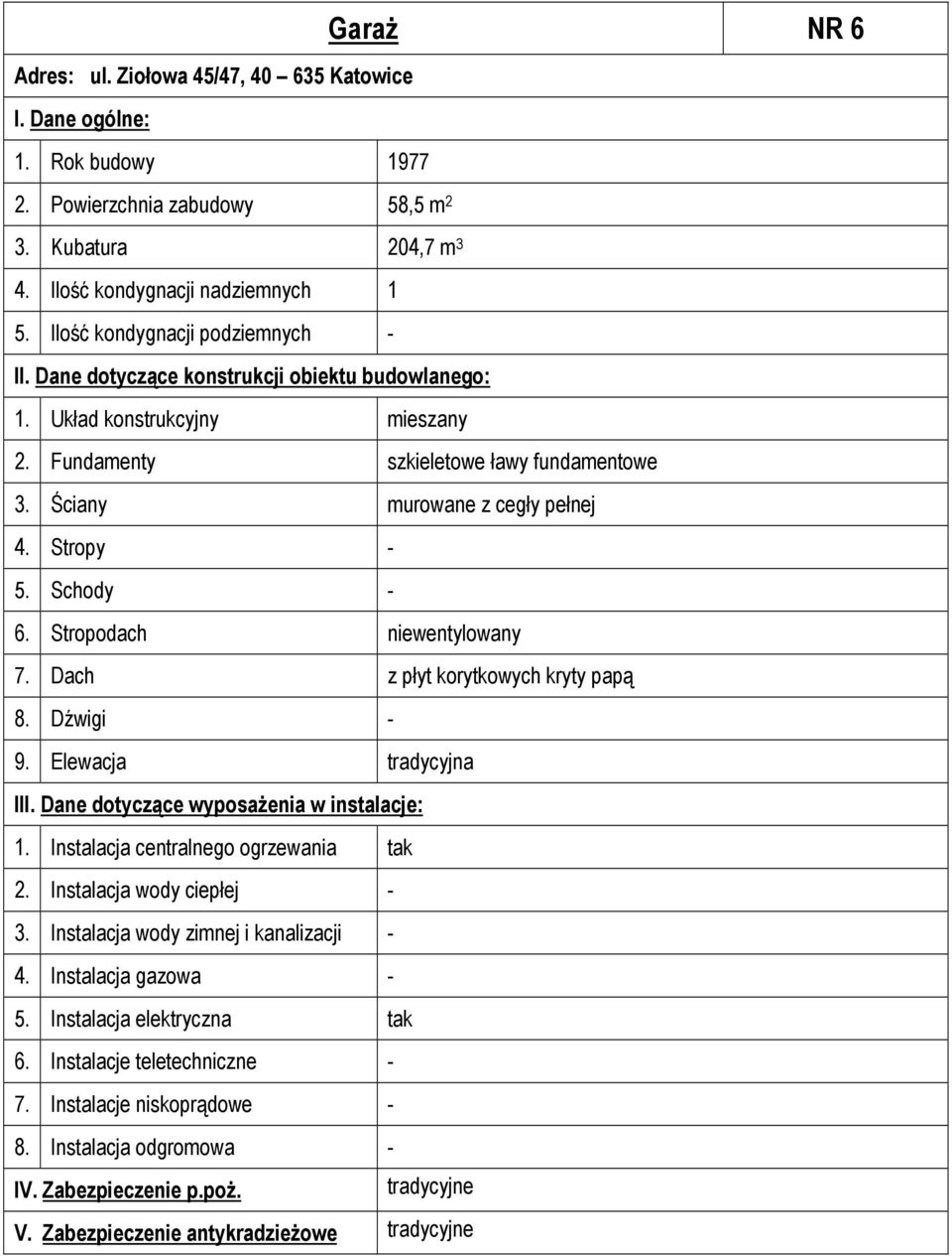 Stropy - 5. Schody - 6. Stropodach niewentylowany 7. Dach z płyt korytkowych kryty papą 2.