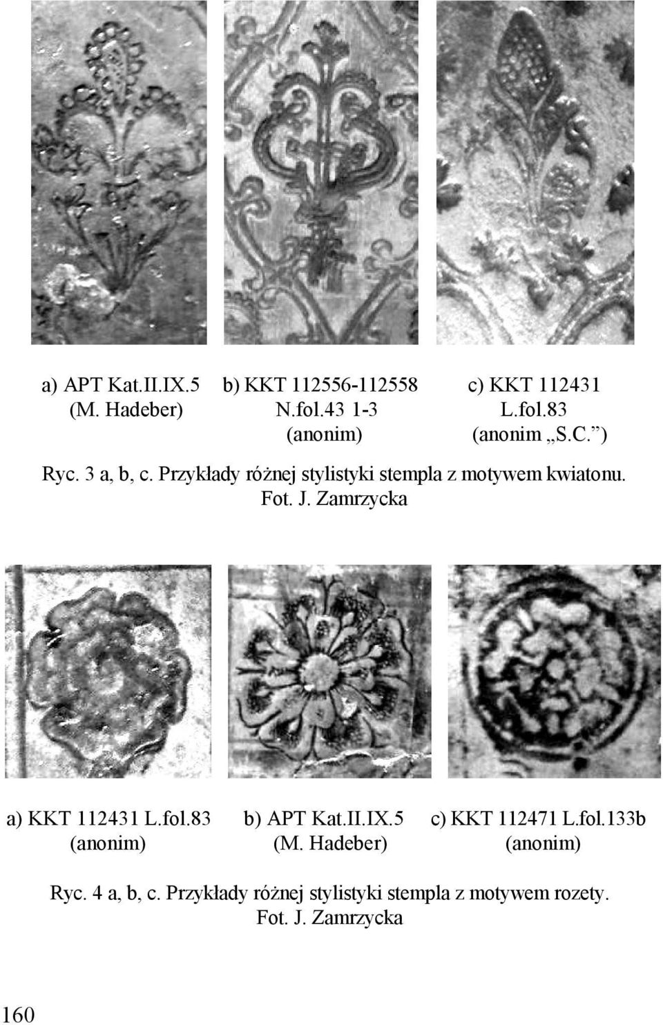Zamrzycka a) KKT 112431 L.fol.83 b) APT Kat.II.IX.5 c) KKT 112471 L.fol.133b (anonim) (M.