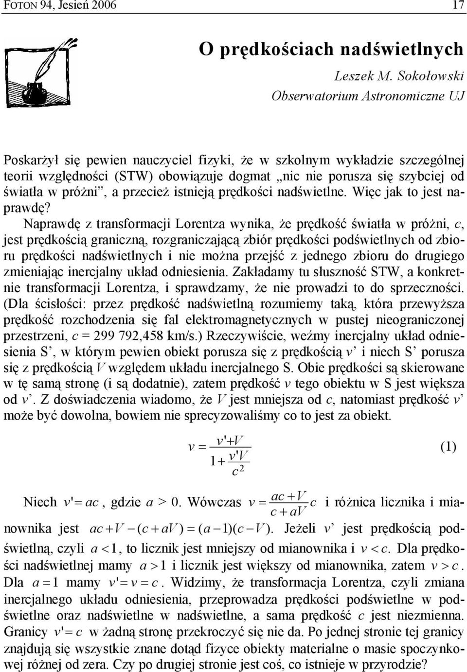 próżni, a przeież istnieją prędkośi nadświetlne. Wię jak to jest naprawdę?