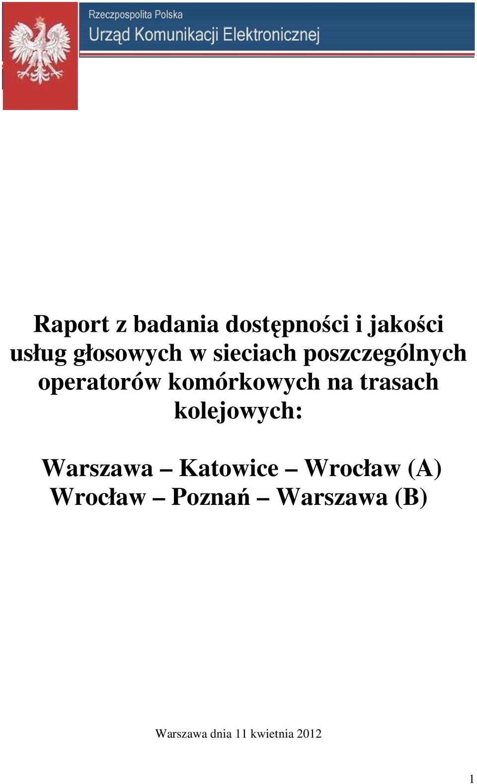 komórkowych na trasach kolejowych: Warszawa Katowice