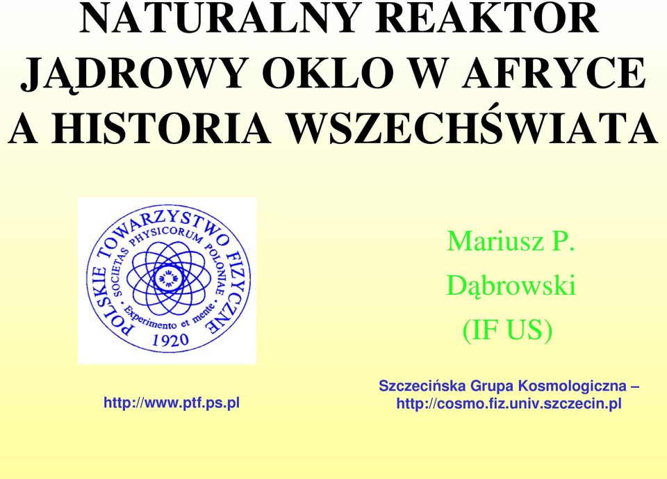 Dąbrowski (IF US) http://www.ptf.ps.