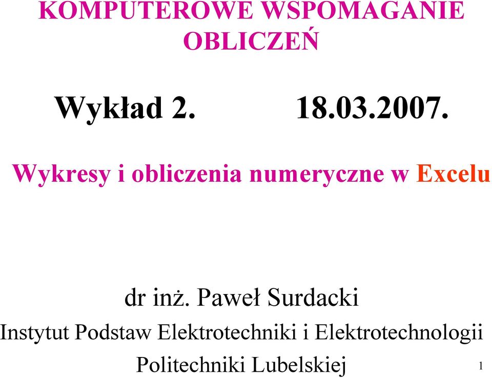 inż. Paweł Surdacki Instytut Podstaw