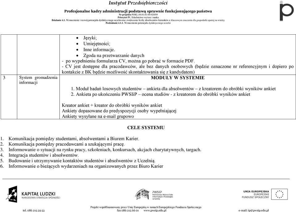 Moduł badań losowych studentów ankieta dla absolwentów z kreatorem do obróbki wyników ankiet 2.