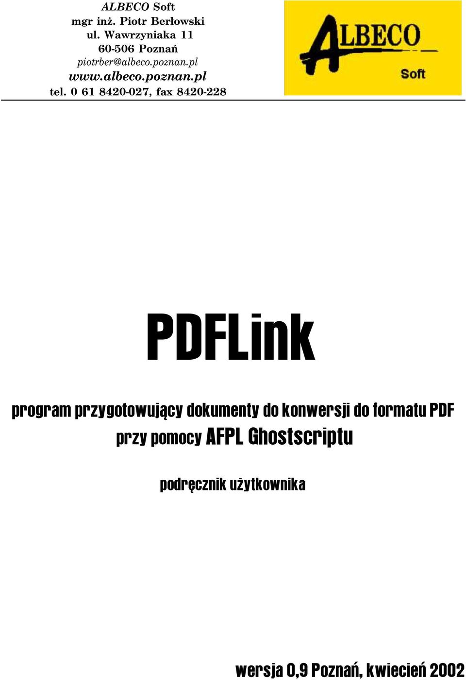 0 61 8420-027, fax 8420-228 PDFLink program przygotowuj¹cy dokumenty do