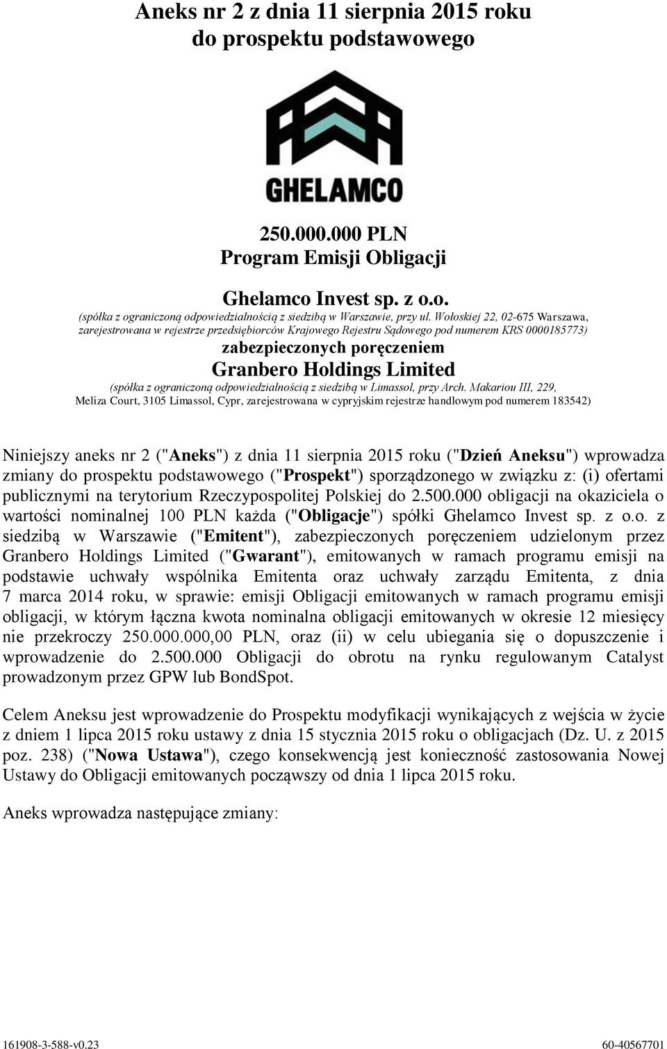 ograniczoną odpowiedzialnością z siedzibą w Limassol, przy Arch.