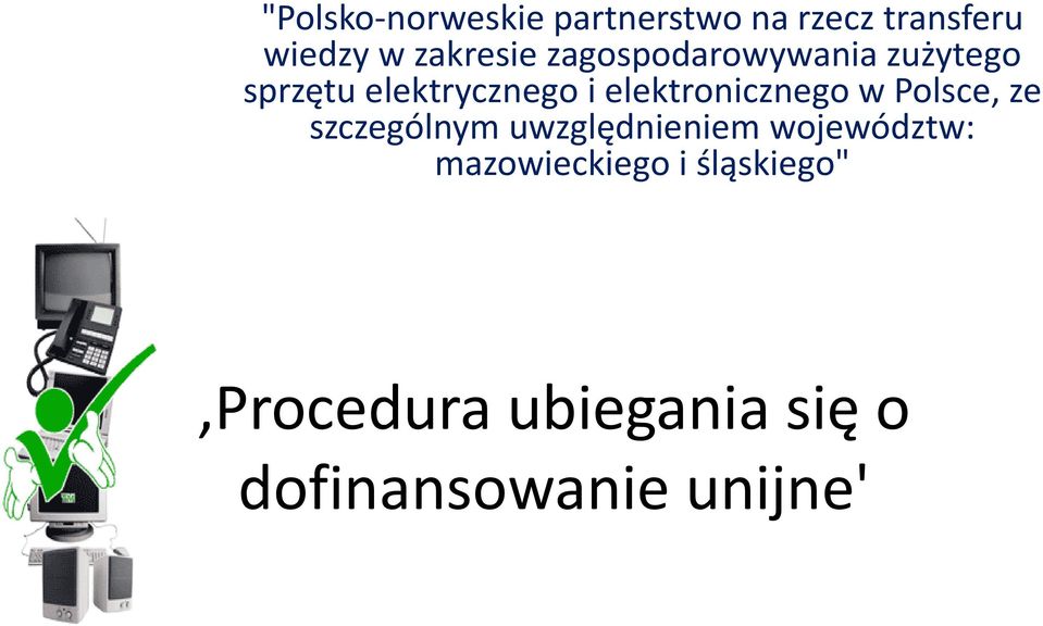 elektronicznego w Polsce, ze szczególnym uwzględnieniem