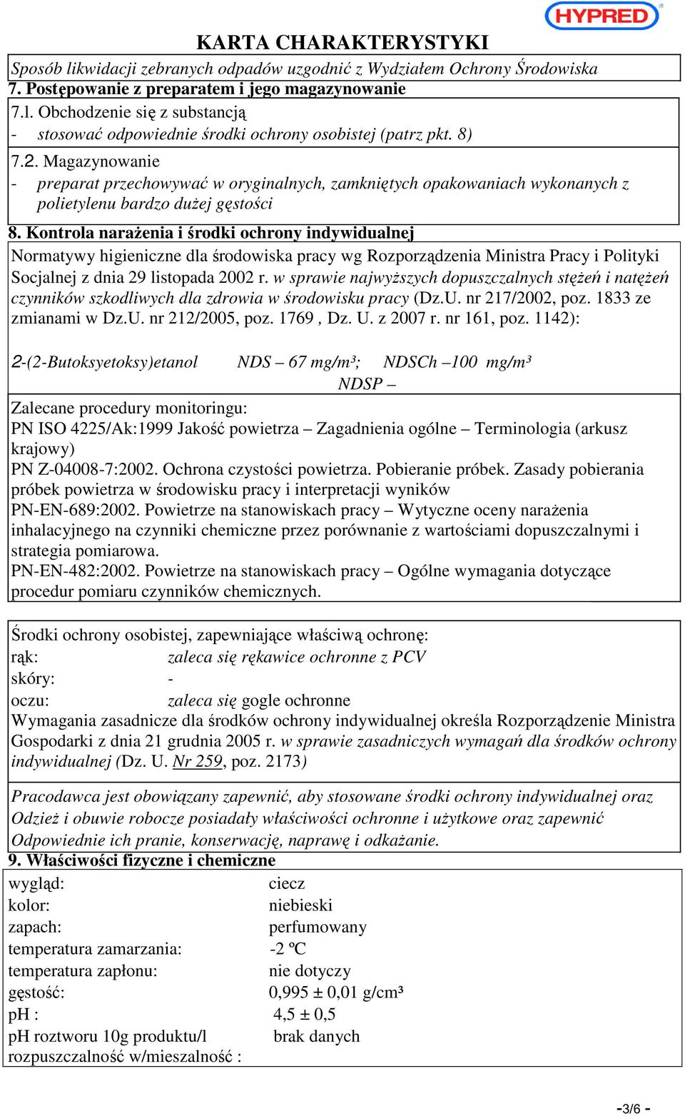 Kontrola narażenia i środki ochrony indywidualnej Normatywy higieniczne dla środowiska pracy wg Rozporządzenia Ministra Pracy i Polityki Socjalnej z dnia 29 listopada 2002 r.