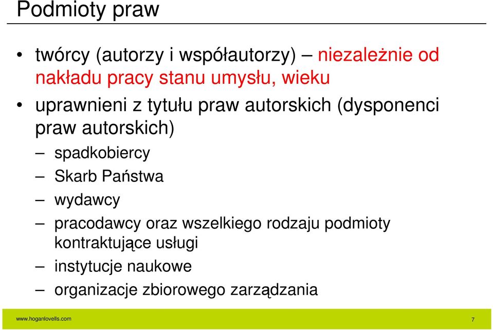 autorskich) spadkobiercy Skarb Państwa wydawcy pracodawcy oraz wszelkiego