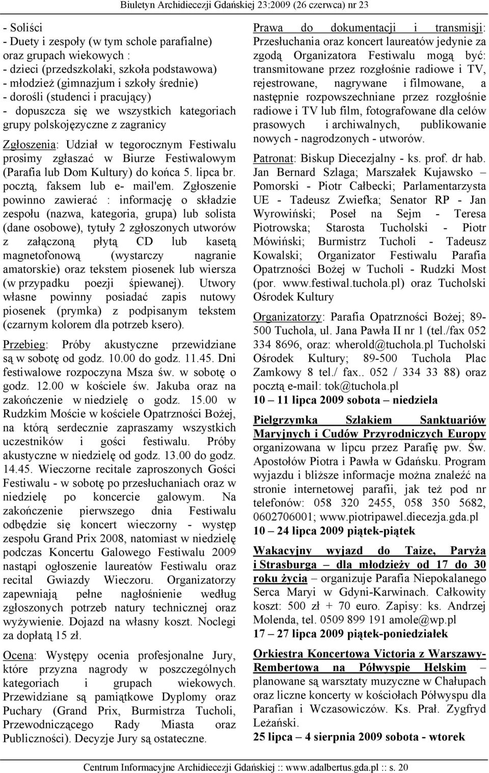 lipca br. pocztą, faksem lub e- mail'em.