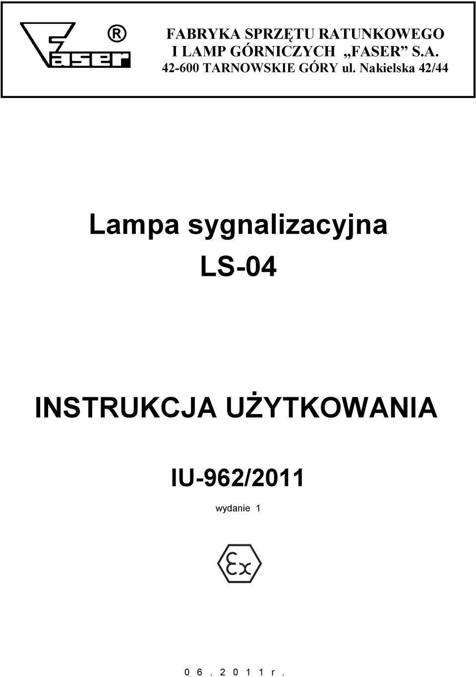 Nakielska 42/44 Lampa sygnalizacyjna LS-04