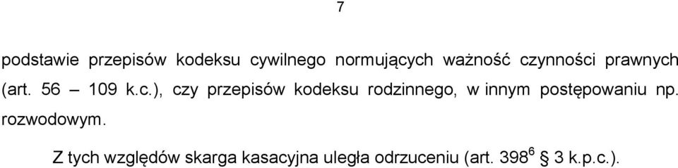 rodzinnego, w innym postępowaniu np. rozwodowym.