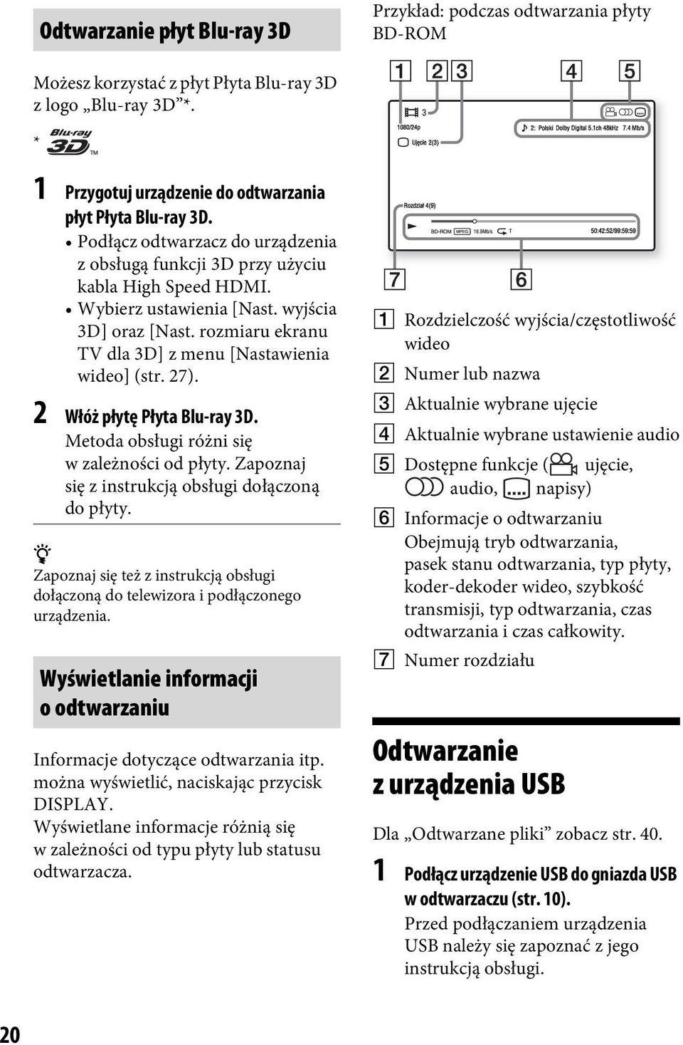 27). 2 Włóż płytę Płyta Blu-ray 3D. Metoda obsługi różni się w zależności od płyty. Zapoznaj się z instrukcją obsługi dołączoną do płyty.