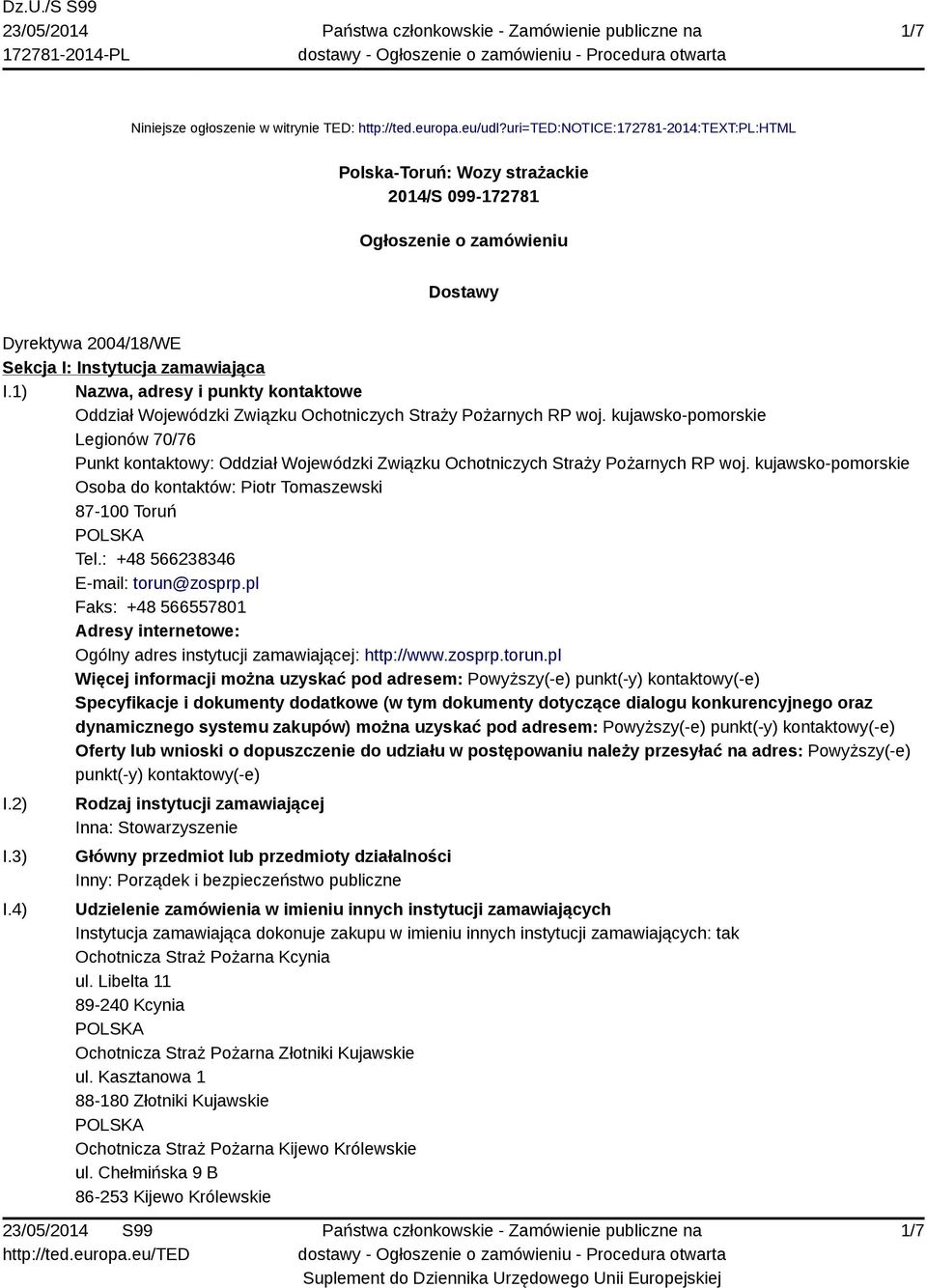 1) Nazwa, adresy i punkty kontaktowe Oddział Wojewódzki Związku Ochotniczych Straży Pożarnych RP woj.