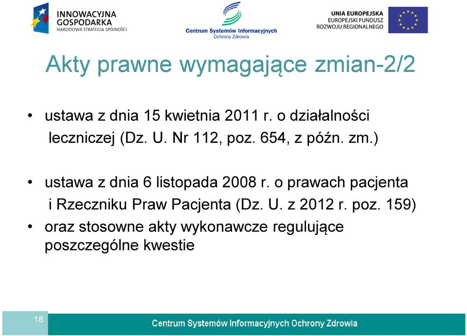 ) ustawa z dnia 6 listopada 2008 r.