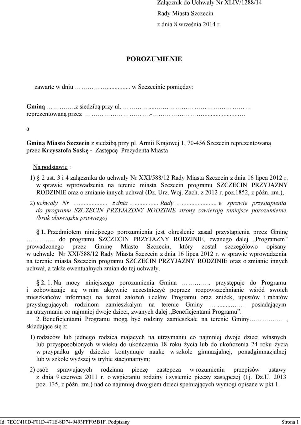 3 i 4 załącznika do uchwały Nr XXI/588/12 Rady Miasta Szczecin z dnia 16 lipca 2012 r.