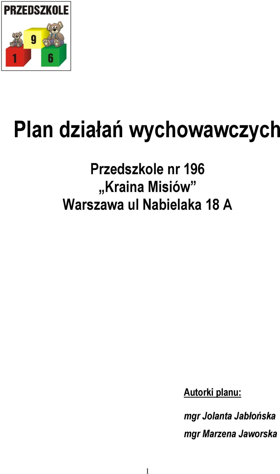 Warszawa ul Nabielaka 18 A Autorki