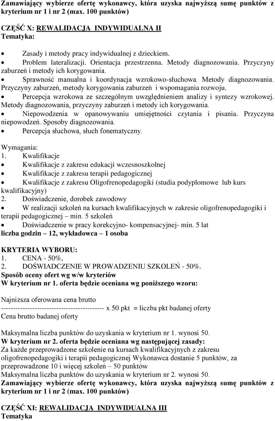 Percepcja wzrokowa ze szczególnym uwzględnieniem analizy i syntezy wzrokowej. Metody diagnozowania, przyczyny zaburzeń i metody ich korygowania.