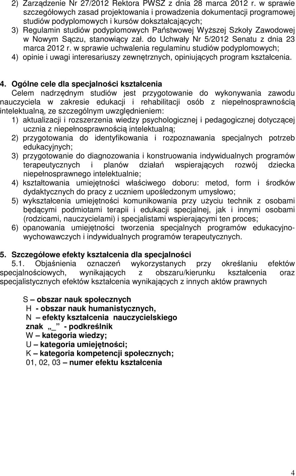 Zawodowej w Nowym Sączu, stanowiący zał. do Uchwały Nr 5/01 Senatu z dnia 3 marca 01 r.