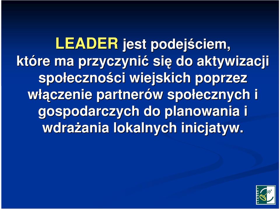 poprzez włączenie partnerów w społecznych i