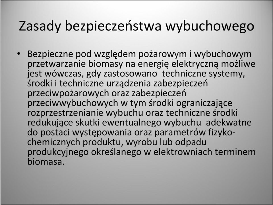 przeciwwybuchowych w tym środki ograniczające rozprzestrzenianie wybuchu oraz techniczne środki redukujące skutki ewentualnego wybuchu