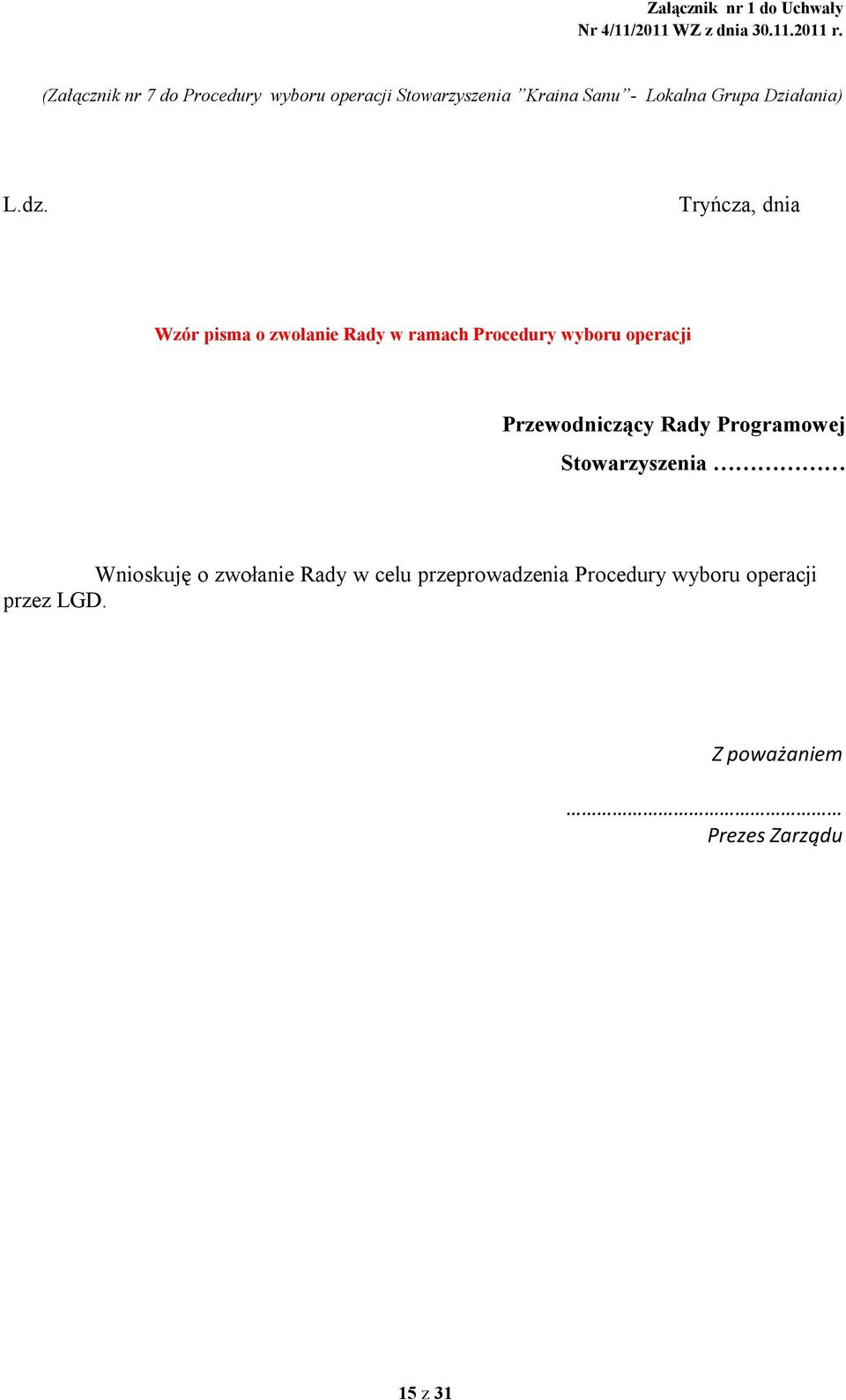 Tryńcza, dnia Wzór pisma o zwołanie Rady w ramach Procedury wyboru operacji