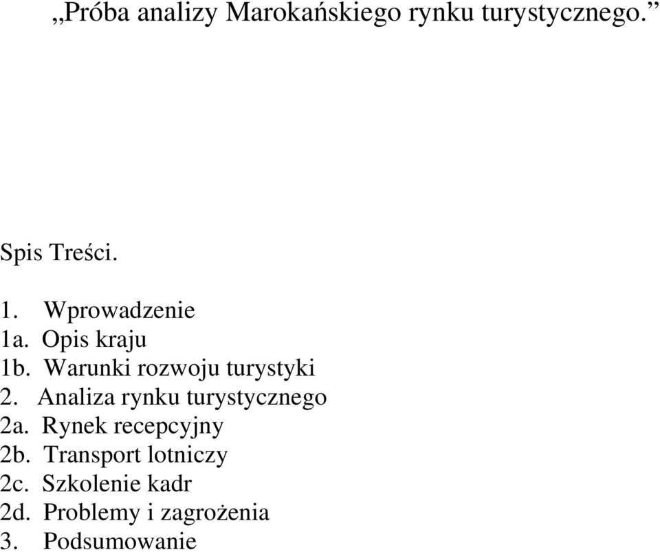 Analiza rynku turystycznego 2a. Rynek recepcyjny 2b.