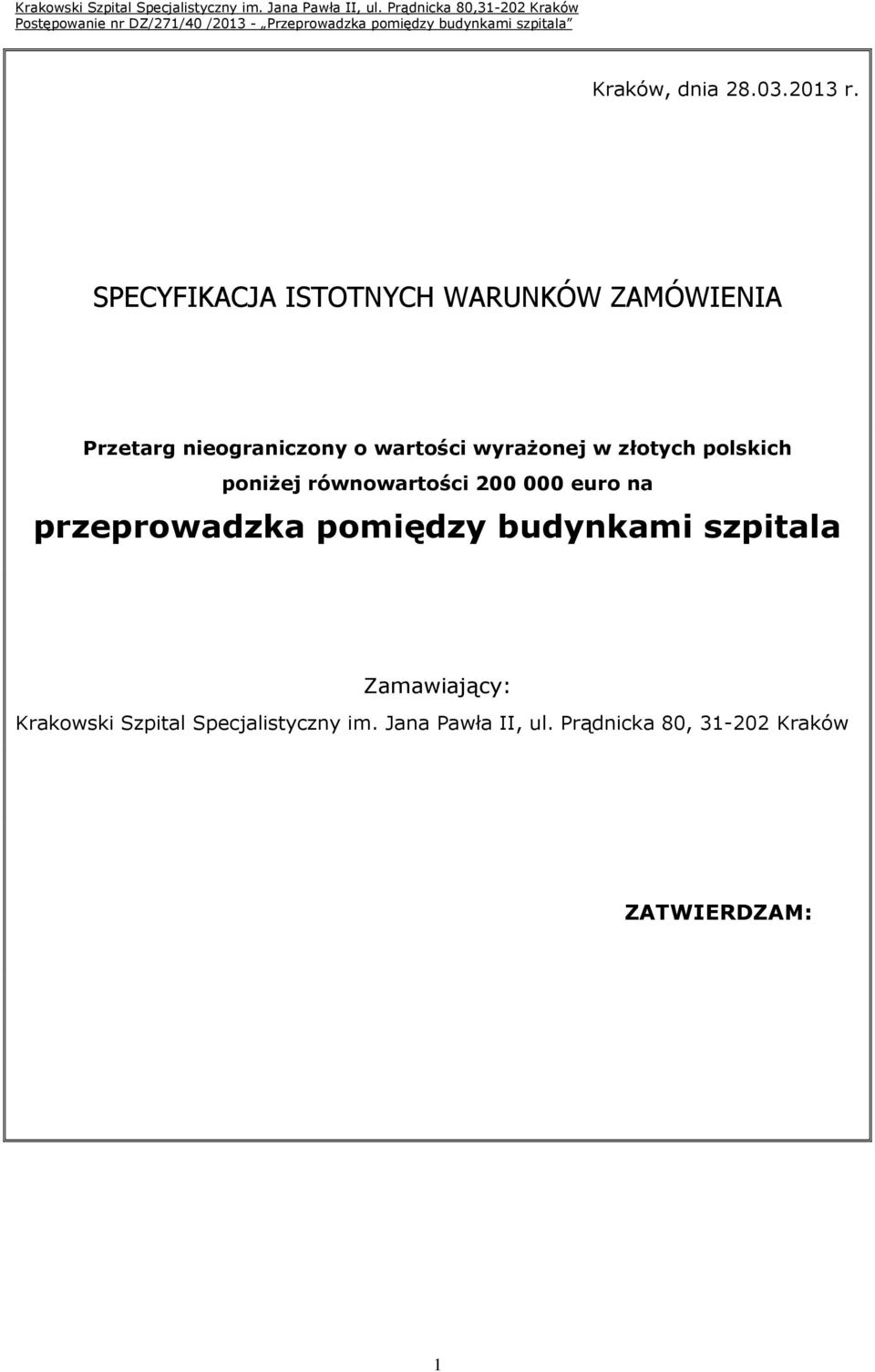 wyrażonej w złotych polskich poniżej równowartości 200 000 euro na przeprowadzka