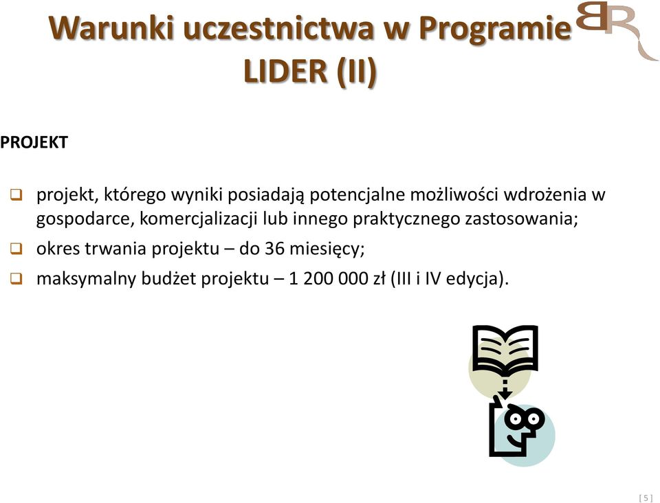 komercjalizacji lub innego praktycznego zastosowania; okres trwania