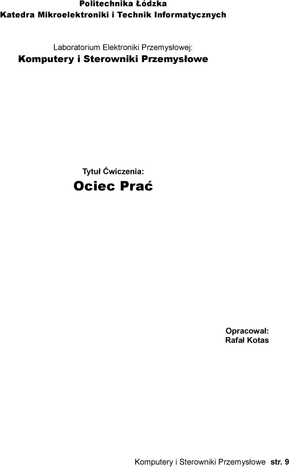 Komputery i Sterowniki Przemysłowe Tytuł Ćwiczenia: Ociec