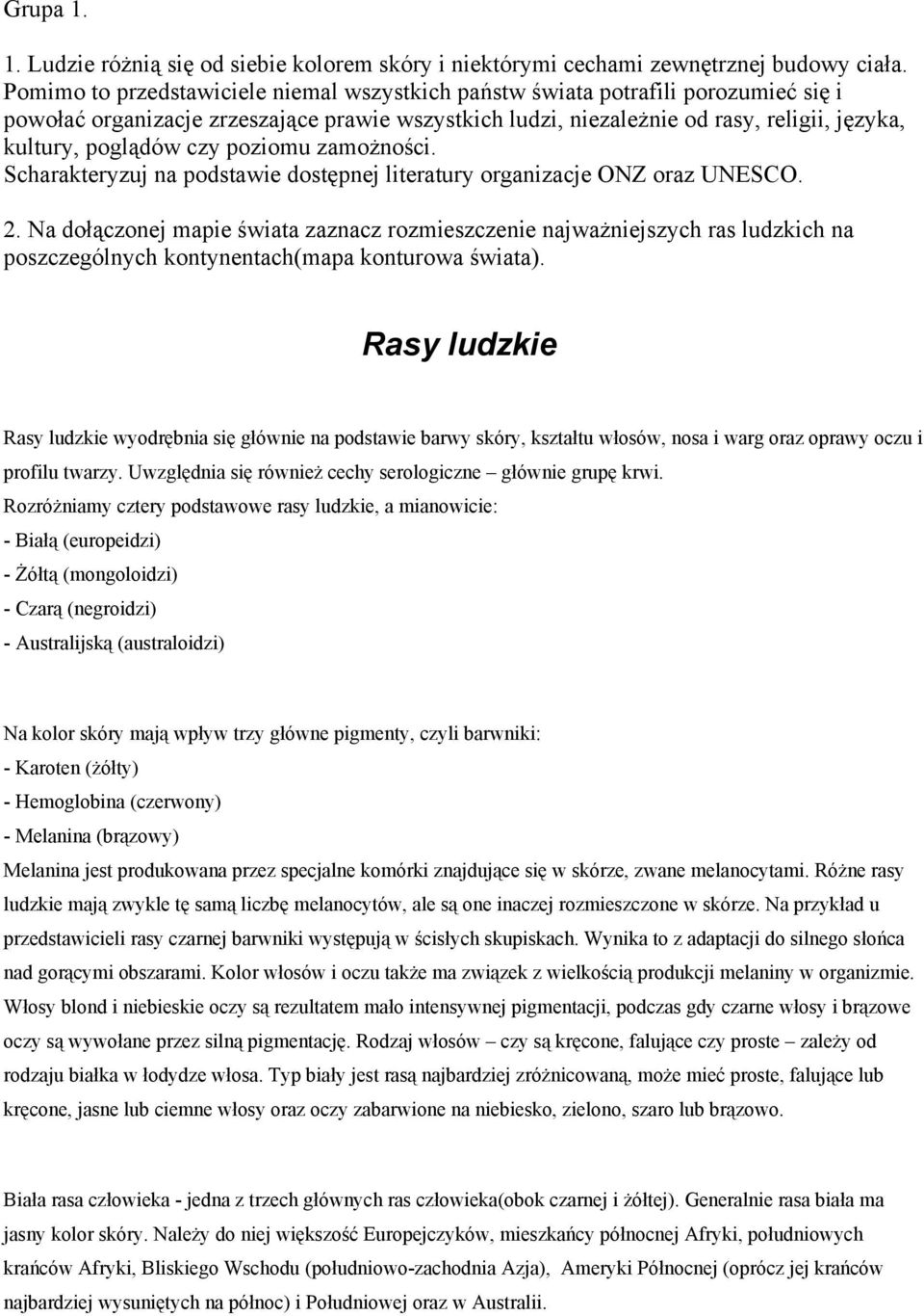 czy poziomu zamożności. Scharakteryzuj na podstawie dostępnej literatury organizacje ONZ oraz UNESCO. 2.